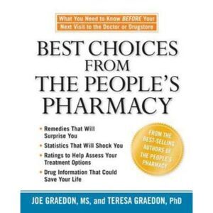 Best Choices from the People's Pharmacy : What You Need to Know